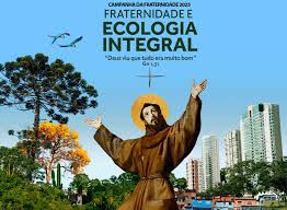 CAMPANHA DA FRATERNIDADE 2025 - POR UMA CONVERSÃO ECOLÓGICA