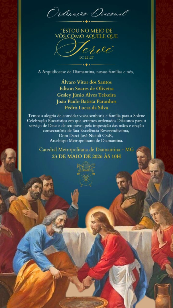 CONVITE PARA ORDENAÇÕES DIACONAIS DA ARQUIDIOCESE DE DIAMANTINA (MG)
