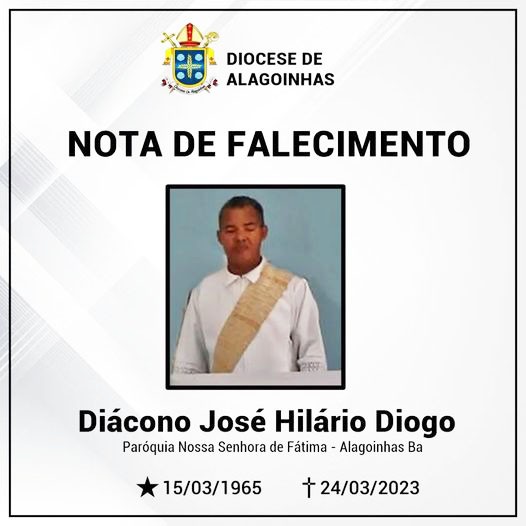 NOTA DE FALECIMENTO - DIÁCONO JOSÉ HILÁRIO DIOGO