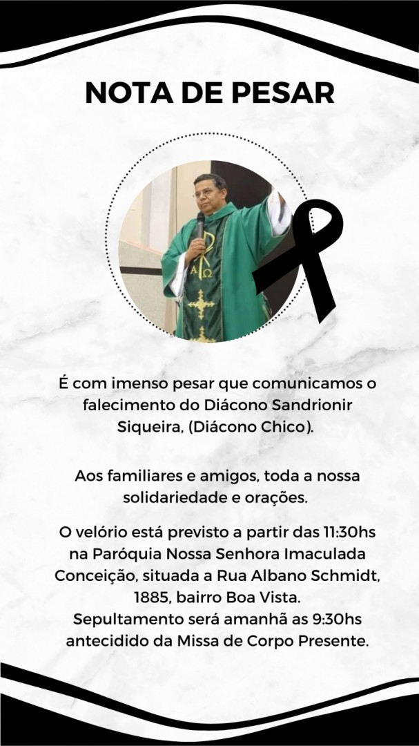 NOTA DE FALECIMENTO - DIÁCONO SANDRIONIR SIQUEIRA (CHICO)