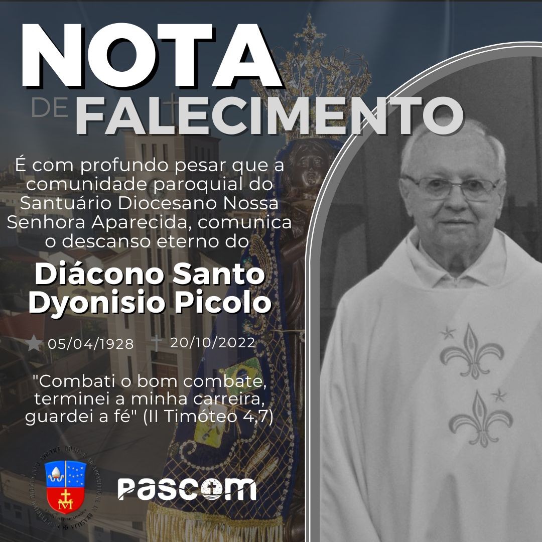 NOTA DE FALECIMENTO - DIÁCONO SANTO DYONISIO PICOLO