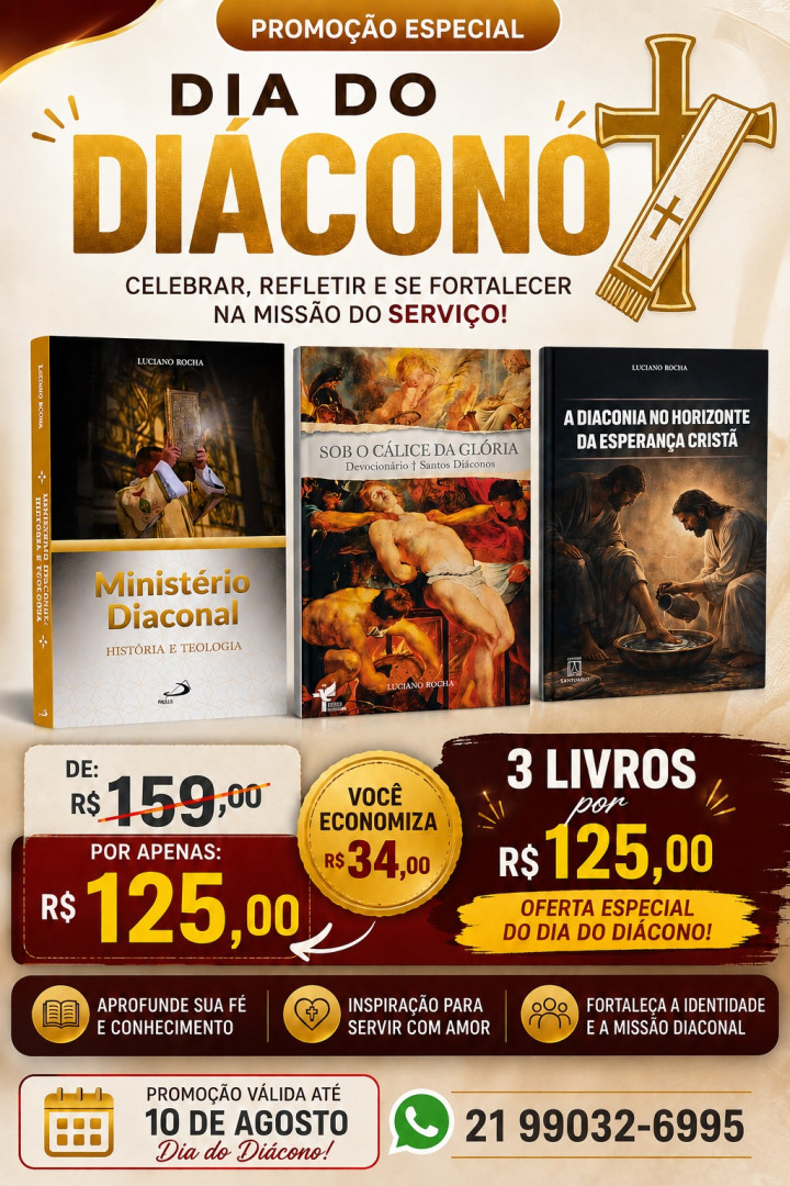 LIVROS DO DIÁCONO LUCIANO ROCHA: PROMOÇÃO PARA O DIA DO DIÁCONO