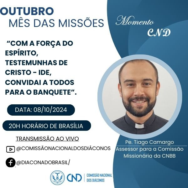 MOMENTO CND DE OUTUBRO ENTREVISTARÁ O PADRE TIAGO CAMARGO