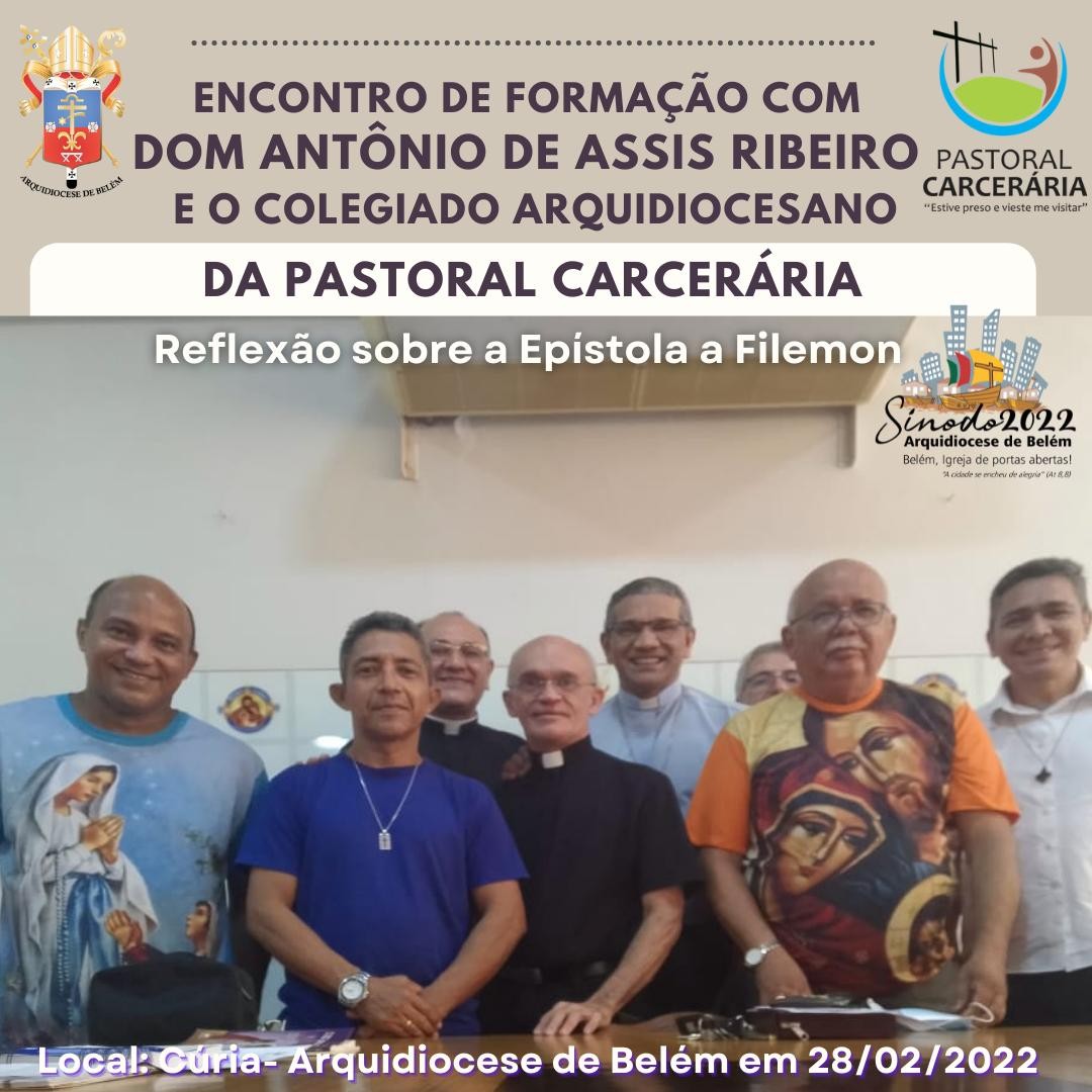 ENCONTRO DE FORMAÇÃO PARA O COLEGIADO DIACONAL PARA A PASTORAL CARCERÁRIA DE BELÉM (PA)