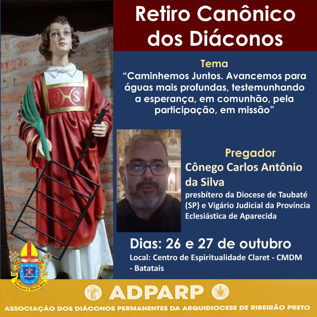 DIÁCONOS DA ARQUIDIOCESE DE RIBEIRÃO PRETO REALIZARÃO RETIRO ANUAL CANÔNICO