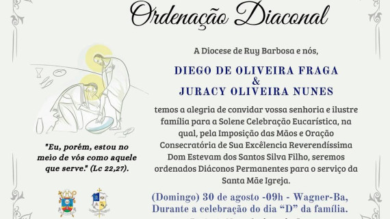 CONVITE DE ORDENAÇÕES DIACONAIS PERMANENTES DA DIOCESE DE RUY BARBOSA (BA)