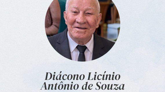 NOTA DE FALECIMENTO: DIÁCONO LICÍNIO ANTÔNIO DE SOUZA